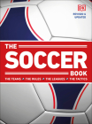 The Soccer Book: The Teams, the Rules, the Leagues, the Tactics (DK Sports Guides) Cover Image