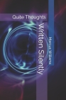 Written Silently: Quite Thoughts By Marcus Williams Cover Image