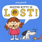 Mister Kitty Is Lost! By Greg Pizzoli Cover Image