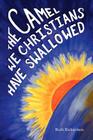 The Camel We Christians Have Swallowed By Ruth Richardson Cover Image