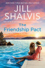 The Friendship Pact: A Novel (The Sunrise Cove Series #2) Cover Image