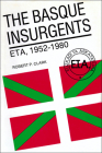 The Basque Insurgents: ETA, 1952–1980 By Robert P. Clark Cover Image