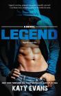 Legend (The REAL series #6) By Katy Evans Cover Image