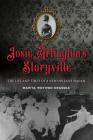 Josie Arlington's Storyville: The Life and Times of a New Orleans Madam By Marita Woywod Crandle Cover Image
