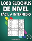 1,000 Sudokus de Nivel Fácil a intermedio: Libro de sudoku para adultos con soluciones (Vol. 1) By Kampelmann Cover Image
