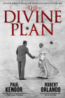 The Divine Plan: John Paul II, Ronald Reagan, and the Dramatic End of the Cold War By Paul Kengor, Robert Orlando Cover Image
