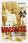 Then Came Massacre: The Extraordinary Story of England's Maurice Tate By Justin Parkinson Cover Image