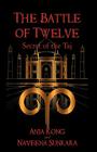 The Battle of Twelve: Secret of the Taj By Anja Kong, Naveena Sunkara Cover Image