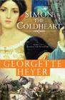 Simon the Coldheart: A tale of chivalry and adventure (Historical Romances) By Georgette Heyer Cover Image