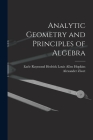 Analytic Geometry and Principles of Algebra By Louis Allen Hopkins Earle Ray Ziwet Cover Image