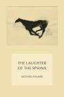 The Laughter of the Sphinx By Michael Palmer Cover Image