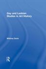 Gay and Lesbian Studies in Art History (Research on Homosexuality) By Whitney Davis Cover Image