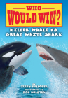 Killer Whale vs. Great White Shark (Who Would Win?) By Jerry Pallotta, Rob Bolster (Illustrator) Cover Image