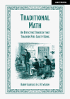 Traditional Math: An Effective Strategy That Teachers Feel Guilty Using By Barry Garelick, Jr. Wilson Cover Image