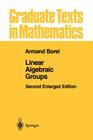 Linear Algebraic Groups (Graduate Texts in Mathematics #126) By Armand Borel Cover Image