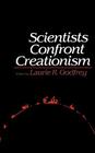 Scientists Confront Creationism By Laurie R. Godfrey (Editor) Cover Image