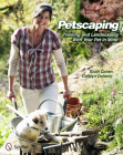 Petscaping: Training and Landscaping with Your Pet in Mind By Scott Cohen Cover Image