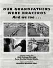 Our Grandfathers Were Braceros And We Too... By Rosa Martha Zarate Macias, Madeline Newman Rios (Translator), Abel Astorga Morales Cover Image