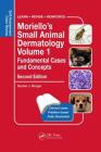 Moriello's Small Animal Dermatology, Fundamental Cases and Concepts: Self-Assessment Color Review (Veterinary Self-Assessment Color Review) By Darren Berger Cover Image