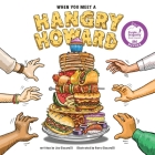 When You Meet A Hangry Howard By Joe Ciccarelli, Gary Ciccarelli (Illustrator) Cover Image