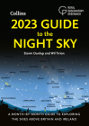 2023 Guide to the Night Sky: A month-by-month guide to exploring the skies above Britain and Ireland Cover Image