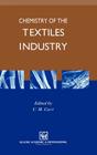 Chemistry of the Textiles Industry By C. Carr (Editor) Cover Image