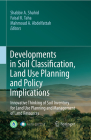 Developments in Soil Classification, Land Use Planning and Policy Implications: Innovative Thinking of Soil Inventory for Land Use Planning and Manage By Shabbir A. Shahid (Editor), Faisal K. Taha (Editor), Mahmoud A. Abdelfattah (Editor) Cover Image