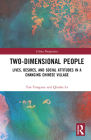 Two-Dimensional People: Lives, Desires, and Social Attitudes in a Changing Chinese Village (China Perspectives) By Tan Tongxue, Qiusha LV (Other) Cover Image