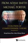 From Adam Smith to Michael Porter: Evolution of Competitiveness Theory (Extended Edition) (Asia-Pacific Business #7) Cover Image