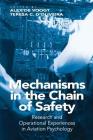 Mechanisms in the Chain of Safety: Research and Operational Experiences in Aviation Psychology By Alex de Voogt (Editor), Teresa D'Oliveira (Editor) Cover Image