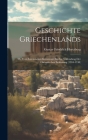 Geschichte Griechenlands: Th. Vom Lateinischen Kreuzzuge Bis Zur Vollendung Der Osmanischen Eroberung (1204-1740) By Gustav Friedrich Hertzberg Cover Image