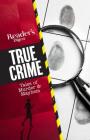 Reader's Digest True Crime: Tales of Murder & Mayhem (RD True Crime) Cover Image