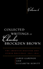 Collected Writings of Charles Brockden Brown: The American Register and Other Writings, 1807-1810 By Jared Gardner (Editor), Elizabeth Hewitt (Editor), Mark L. Kamrath (Other) Cover Image