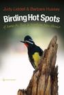 Birding Hot Spots of Santa Fe, Taos, and Northern New Mexico (W. L. Moody Jr. Natural History Series #51) By Judith Liddell, Barbara Hussey Cover Image