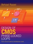 Design of CMOS Phase-Locked Loops By Behzad Razavi Cover Image