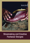 Shoemaking and Creative Footwear Designs Cover Image