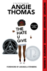The Hate U Give: A Printz Honor Winner Cover Image