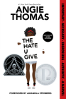 The Hate U Give: A Printz Honor Winner By Angie Thomas, Amandla Stenberg (Foreword by) Cover Image