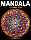 Mandala Coloring Book: Coloring Book For Adults: New & Expanded Edition By Coloring Zone Cover Image