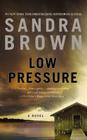 Low Pressure By Sandra Brown Cover Image