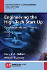 Engineering the High Tech Start Up: Fundamentals and Theory, Volume I Cover Image