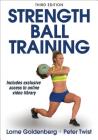 Strength Ball Training By Lorne Goldenberg, Peter Twist Cover Image