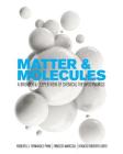 Matter and Molecules: A Broader and Deeper View of Chemical Thermodynamics Cover Image