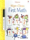 Wipe-Clean First Math [With Dry-Erase Marker] By Kimberley Scott (Illustrator) Cover Image