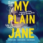 My Plain Jane Lib/E By Brodi Ashton, Cynthia Hand, Jodi Meadows Cover Image