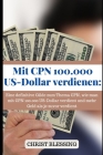 Mit CPN 100.000 US-Dollar verdienen: Eine definitive Gilde zum Thema CPN, wie man mit CPN 100.000 US-Dollar verdient und mehr Geld als je zuvor verdie (Financial Freedom) Cover Image