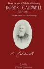 from the pen of Scholar-Missionary ROBERT CALDWELL By Y. Vincent Kumaradoss Cover Image