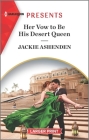 Her Vow to Be His Desert Queen Cover Image