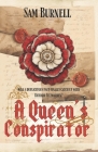 A Queen's Conspirator: Tudor Historical Fiction Novel - Mercenary For Hire Book 8 Cover Image