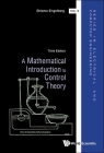 Mathematical Introduction to Control Theory, a (Third Edition) Cover Image